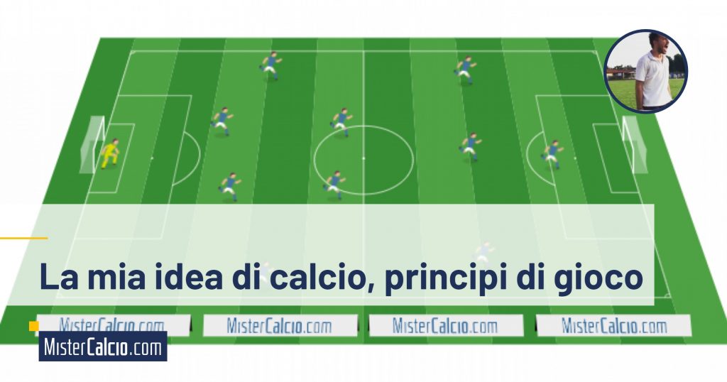 La mia idea di calcio, principi di gioco